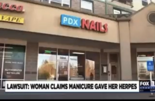 A Woman In Oregon Is Suing Her Nail Salon For $1.75 Million After Claiming That A Manicure Gave Her Herpes